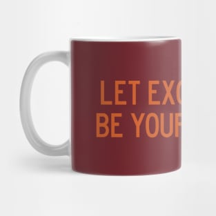 Let Excellence Be Your Protest Mug